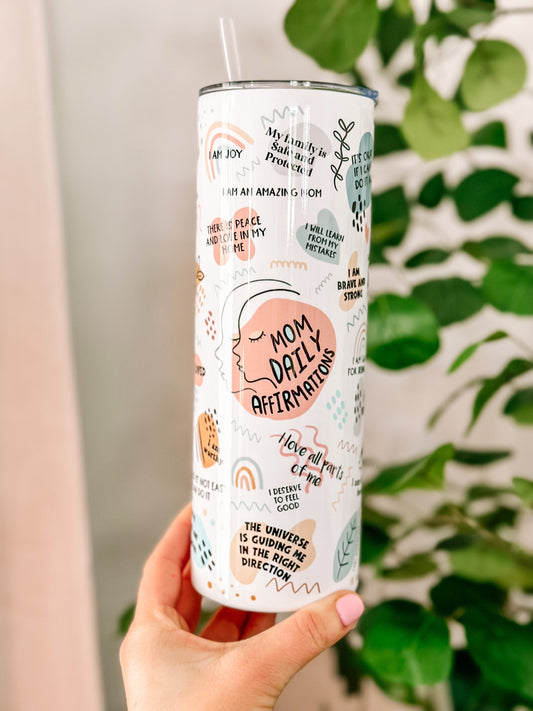 Mom Daily Affirmations tumbler 20oz