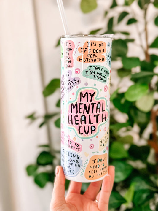 My Mental Health Cup 20oz