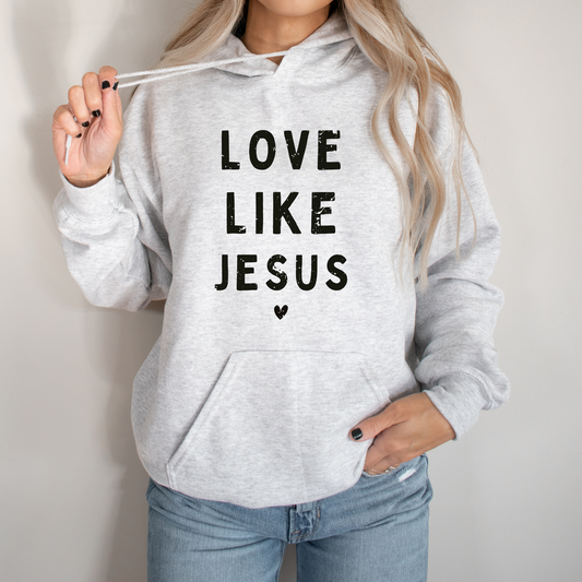 Love Like Jesus Hoodie