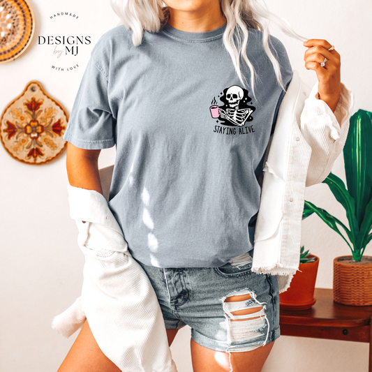 Staying Alive T-shirt
